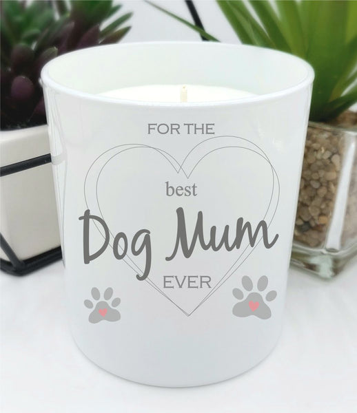 Best Dog Mum Ever - White Gloss Scented Candle