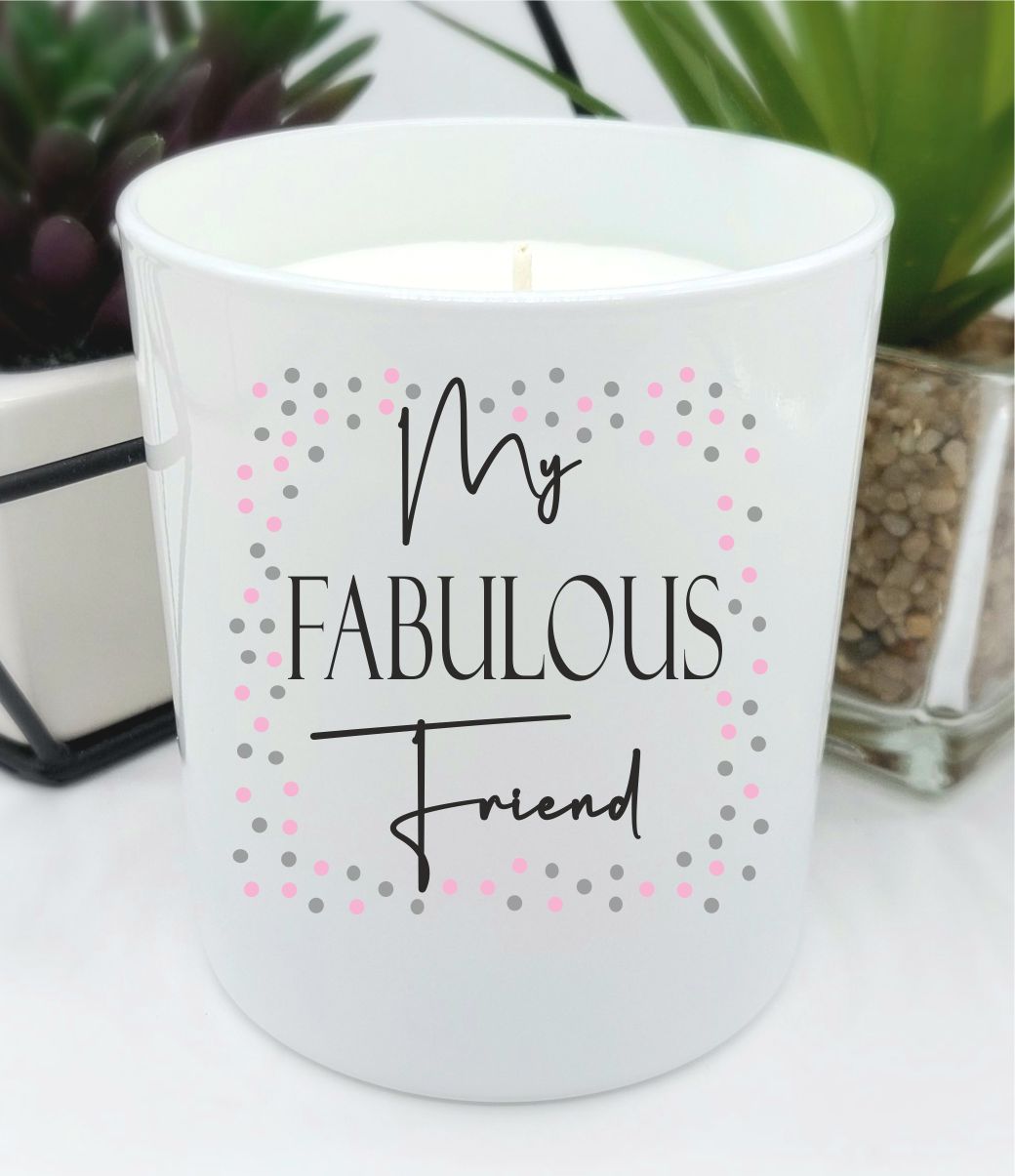 Fabulous friend scented candle gift