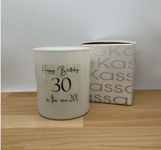 Happy Birthday 30 is the new 20! | Luxury Scented Candle