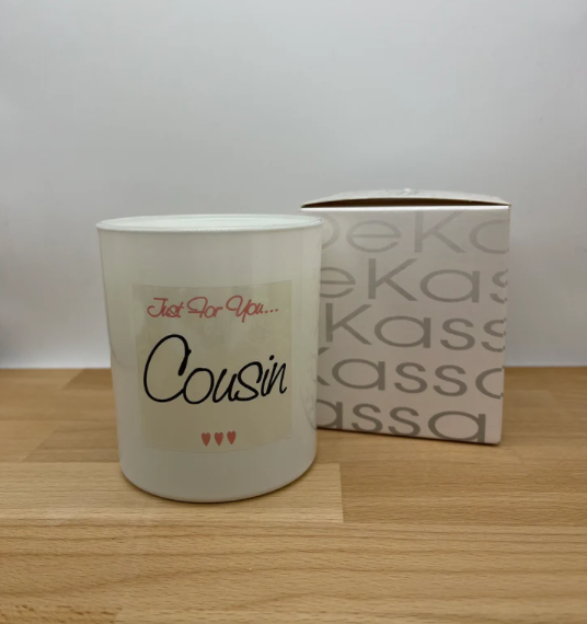 Just For You...Cousin | Luxury Scented Candle