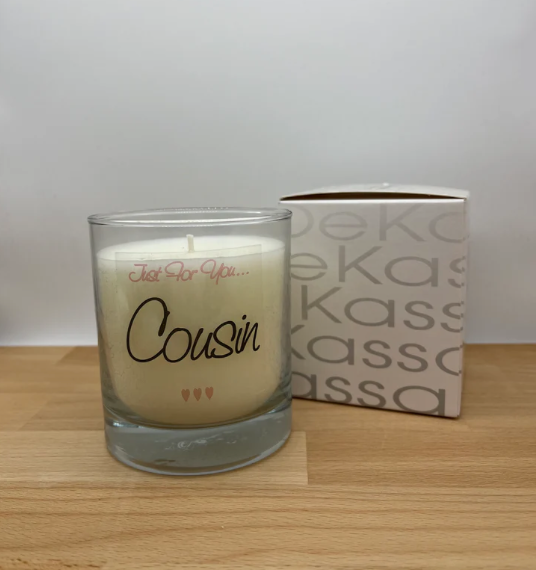 Just For You...Cousin | Luxury Scented Candle