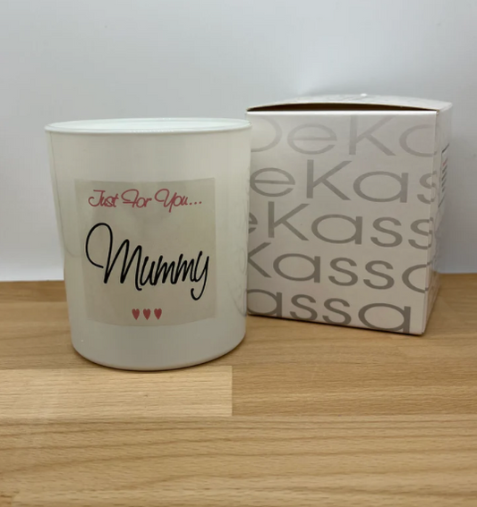 Just For You...Mummy | Luxury Scented Candle