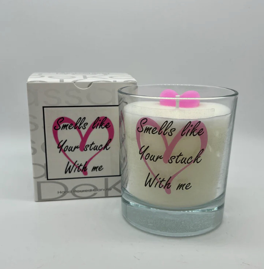 Smells like your stuck with me | Luxury Scented Candle