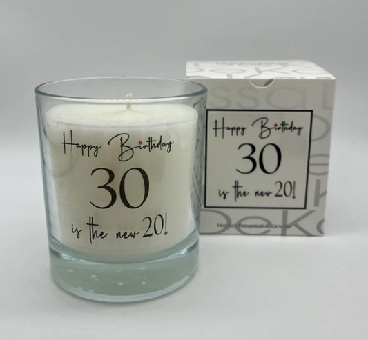 Happy Birthday 30 is the new 20! | Luxury Scented Candle