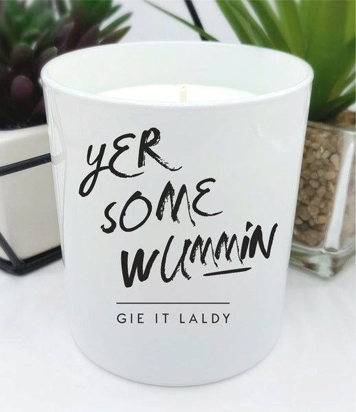 Yer Some Wummin scented candle gift