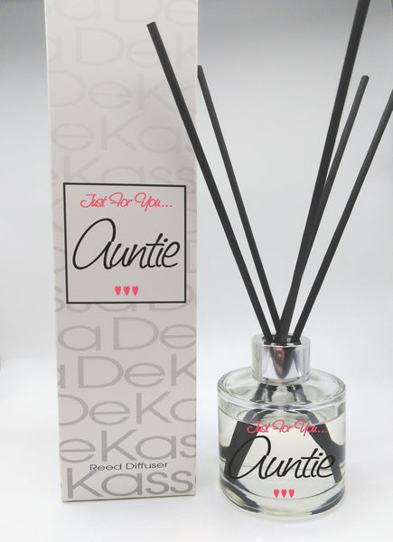 Just For You Auntie... Luxury Reed Diffuser