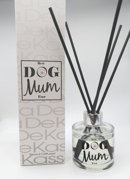 Best Dog Mum Ever - Luxury Reed Diffuser